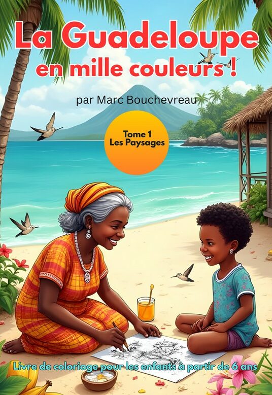 La Guadeloupe en mille couleurs
